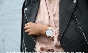 Pakai Jam Tangan Kanan atau Kiri, Pilih Berdasarkan Kepribadian dan Jenisnya
